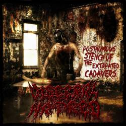 Visceral Hatred : Posthumous of the Extirpated Cadavers